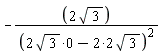 -2*sqrt(3)/(2*sqrt(3)*0-(2*2)*sqrt(3))^2