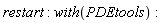 restart; with(PDEtools)