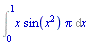 Int(x*sin(x^2)*Pi, x = 0 .. 1)