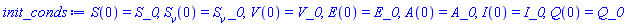 S(0) = S_0, S__v(0) = S__v*_0, V(0) = V_0, E(0) = E_0, A(0) = A_0, I(0) = I_0, Q(0) = Q_0