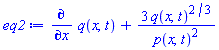 diff(q(x, t), x)+3*q(x, t)^(2/3)/p(x, t)^2