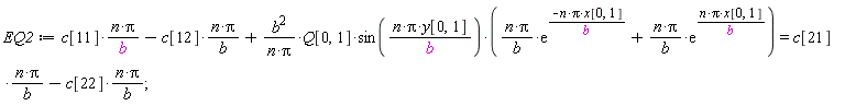 EQ2 := c[11]*n*Pi/b-c[12]*n*Pi/b+b^2*Q[0, 1]*sin(n*Pi*y[0, 1]/b)*(n*Pi*exp(-n*Pi*x[0, 1]/b)/b+n*Pi*exp(n*Pi*x[0, 1]/b)/b)/(n*Pi) = c[21]*n*Pi/b-c[22]*n*Pi/b