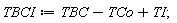 TBCI := TBC-TCo+TI