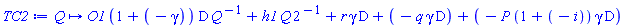 proc (Q) options operator, arrow; Student:-VectorCalculus:-`+`(Student:-VectorCalculus:-`+`(Student:-VectorCalculus:-`+`(Student:-VectorCalculus:-`+`(Student:-VectorCalculus:-`*`(Student:-VectorCalculus:-`*`(Student:-VectorCalculus:-`*`(O1, Student:-VectorCalculus:-`+`(1, Student:-VectorCalculus:-`-`(gamma))), Student:-VectorCalculus:-D), Q^Student:-VectorCalculus:-`-`(1)), Student:-VectorCalculus:-`*`(Student:-VectorCalculus:-`*`(h1, Q), 2^Student:-VectorCalculus:-`-`(1))), Student:-VectorCalculus:-`*`(Student:-VectorCalculus:-`*`(r, gamma), Student:-VectorCalculus:-D)), Student:-VectorCalculus:-`-`(Student:-VectorCalculus:-`*`(Student:-VectorCalculus:-`*`(q, gamma), Student:-VectorCalculus:-D))), Student:-VectorCalculus:-`-`(Student:-VectorCalculus:-`*`(Student:-VectorCalculus:-`*`(Student:-VectorCalculus:-`*`(P, Student:-VectorCalculus:-`+`(1, Student:-VectorCalculus:-`-`(i))), gamma), Student:-VectorCalculus:-D))) end proc