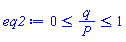 0 <= q/P and q/P <= 1