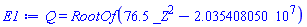 Q = RootOf(76.5*_Z^2-20354080.50)