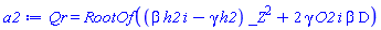 Qr = RootOf((beta*h2*i-gamma*h2)*_Z^2+2*gamma*O2*i*beta*Student:-VectorCalculus:-D)