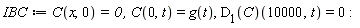 IBC := C(x, 0) = 0, C(0, t) = g(t), (D[1](C))(10000, t) = 0