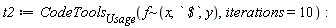 t2 := CodeTools[Usage](`~`[f](x, ` $`, y), iterations = 10)