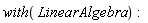 with(LinearAlgebra):