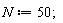 N := 50;