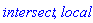 `intersect`, `local`