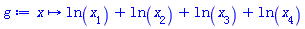 proc (x) options operator, arrow; ln(x[1])+ln(x[2])+ln(x[3])+ln(x[4]) end proc