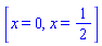 [x = 0, x = 1/2]