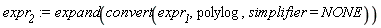 expr__2 := expand(convert(expr__1, polylog, simplifier = NONE))