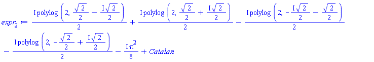 ((1/2)*I)*polylog(2, (1/2)*2^(1/2)-((1/2)*I)*2^(1/2))+((1/2)*I)*polylog(2, (1/2)*2^(1/2)+((1/2)*I)*2^(1/2))-((1/2)*I)*polylog(2, -((1/2)*I)*2^(1/2)-(1/2)*2^(1/2))-((1/2)*I)*polylog(2, -(1/2)*2^(1/2)+((1/2)*I)*2^(1/2))-((1/8)*I)*Pi^2+Catalan