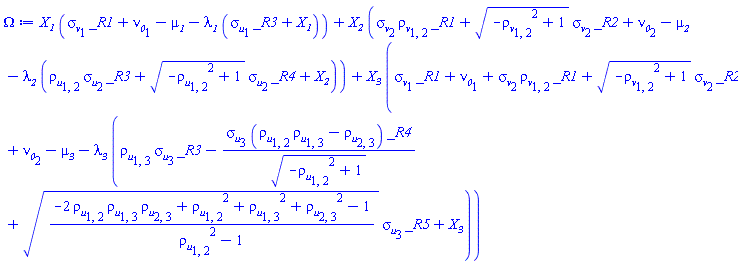 X__1*(sigma__v[1]*_R1+nu__0[1]-mu__1-lambda__1*(_R3*sigma__u[1]+X__1))+X__2*(sigma__v[2]*rho__v[1, 2]*_R1+(-rho__v[1, 2]^2+1)^(1/2)*sigma__v[2]*_R2+nu__0[2]-mu__2-lambda__2*(rho__u[1, 2]*sigma__u[2]*_R3+(-rho__u[1, 2]^2+1)^(1/2)*sigma__u[2]*_R4+X__2))+X__3*(sigma__v[1]*_R1+nu__0[1]+sigma__v[2]*rho__v[1, 2]*_R1+(-rho__v[1, 2]^2+1)^(1/2)*sigma__v[2]*_R2+nu__0[2]-mu__3-lambda__3*(rho__u[1, 3]*sigma__u[3]*_R3-sigma__u[3]*(rho__u[1, 2]*rho__u[1, 3]-rho__u[2, 3])*_R4/(-rho__u[1, 2]^2+1)^(1/2)+((-2*rho__u[1, 2]*rho__u[1, 3]*rho__u[2, 3]+rho__u[1, 2]^2+rho__u[1, 3]^2+rho__u[2, 3]^2-1)/(rho__u[1, 2]^2-1))^(1/2)*sigma__u[3]*_R5+X__3))