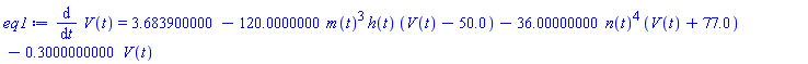 diff(V(t), t) = 3.683900000-120.0000000*m(t)^3*h(t)*(V(t)-50.0)-36.00000000*n(t)^4*(V(t)+77.0)-.3000000000*V(t)