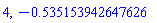 4, -.535153942647626391