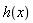 h(x)