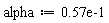 alpha := 0.57e-1