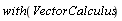 with(VectorCalculus)