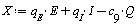 X := q__E*E+I*q__I-c__9*Q