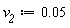 v__2 := 0.5e-1