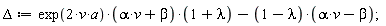 Delta := exp(2*v*a)*(alpha*v+beta)*(1+lambda)-(1-lambda)*(alpha*v-beta)