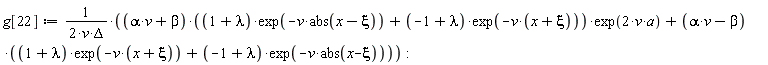 g[22] := ((alpha*v+beta)*((1+lambda)*exp(-v*abs(x-xi))+(-1+lambda)*exp(-v*(x+xi)))*exp(2*v*a)+(alpha*v-beta)*((1+lambda)*exp(-v*(x+xi))+(-1+lambda)*exp(-v*abs(x-xi))))/(2*v*Delta)
