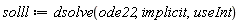 solll := dsolve(ode22, implicit, useInt)