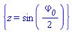 {z = sin((1/2)*varphi__0)}