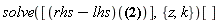 solve([(rhs-lhs)((sin((1/2)*varphi__0)*t, csc((1/2)*varphi__0)) = (z, k))], {k, z})[]