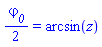 (1/2)*varphi__0 = arcsin(z)
