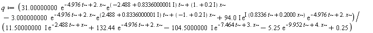 q := (31.00000000*exp(-4.976*t+2.*x)*exp((-2.488+.8336000001*I)*t+(1.+.2*I)*x)-3.000000000*exp(-4.976*t+2.*x)*exp((2.488+.8336000001*I)*t+(-1.+.2*I)*x)+(94.0*I)*exp(I*(.8336*t+.2000*x))*exp(-4.976*t+2.*x))/((11.50000000*I)*exp(-2.488*t+x)+132.44*exp(-4.976*t+2.*x)-(104.5000000*I)*exp(-7.464*t+3.*x)-5.25*exp(-9.952*t+4.*x)+.25)