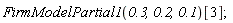 FirmModelPartial1(.3, .2, .1)[3]