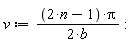 v := (2*n-1)*Pi/(2*b)