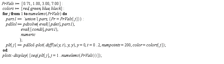 PrVals := [.71, 1.00, 3.00, 7.00]; colors := [red, green, blue, black]; for j to numelems(PrVals) do pars1 := `union`(pars, {Pr = PrVals[j]}); pdSol := pdsolve(eval([pdes], pars1), eval([conds], pars1), numeric); plt[j] := pdSol:-plot(diff(u(y, t), y, y), y = 0, t = 0 .. 2, numpoints = 200, color = colors[j]) end do; plots:-display([seq(plt[j], j = 1 .. numelems(PrVals))])