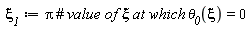 `&xi;__1` := Pi