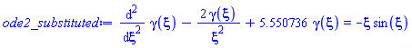 diff(diff(gamma(xi), xi), xi)-2*gamma(xi)/xi^2+5.550736*gamma(xi) = -xi*sin(xi)