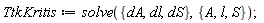 TtkKritis := solve({dA, dS, dl}, {A, S, l})