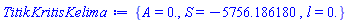 {A = 0., S = -5756.186180, l = 0.}