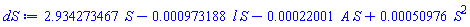 2.934273467*S-0.973188e-3*l*S-0.22001e-3*A*S+0.50976e-3*S^2