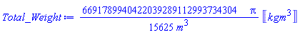 (6691789940422039289112993734304/15625)*Pi*Units:-Unit(kg*m^3)/m^3