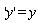 'y' = y