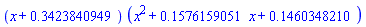 (x+.3423840949)*(x^2+.1576159051*x+.1460348210)