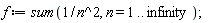 f := sum(1/n^2, n = 1 .. infinity)