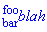 Iso(blah, bar, foo)