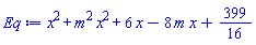 x^2+m^2*x^2+6*x-8*m*x+399/16