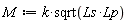 M := k*sqrt(Ls*Lp)